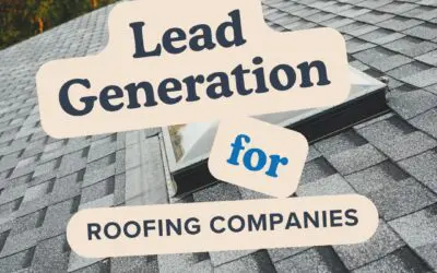 A Guide for Lead Generation for Roofing Companies